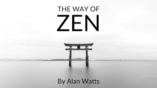 Alan Watts - The Way Of Zen (Full Audiobook)
